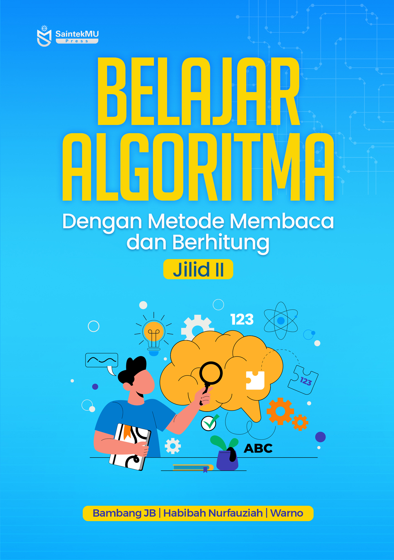 Penerbitan Buku Belajar Algoritma dengan Metode Membaca dan Berhitung - Jilid II